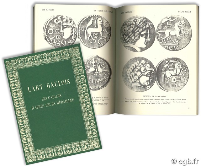 L art gaulois ou les Gaulois d après leurs médailles (1ère partie) HUCHER E