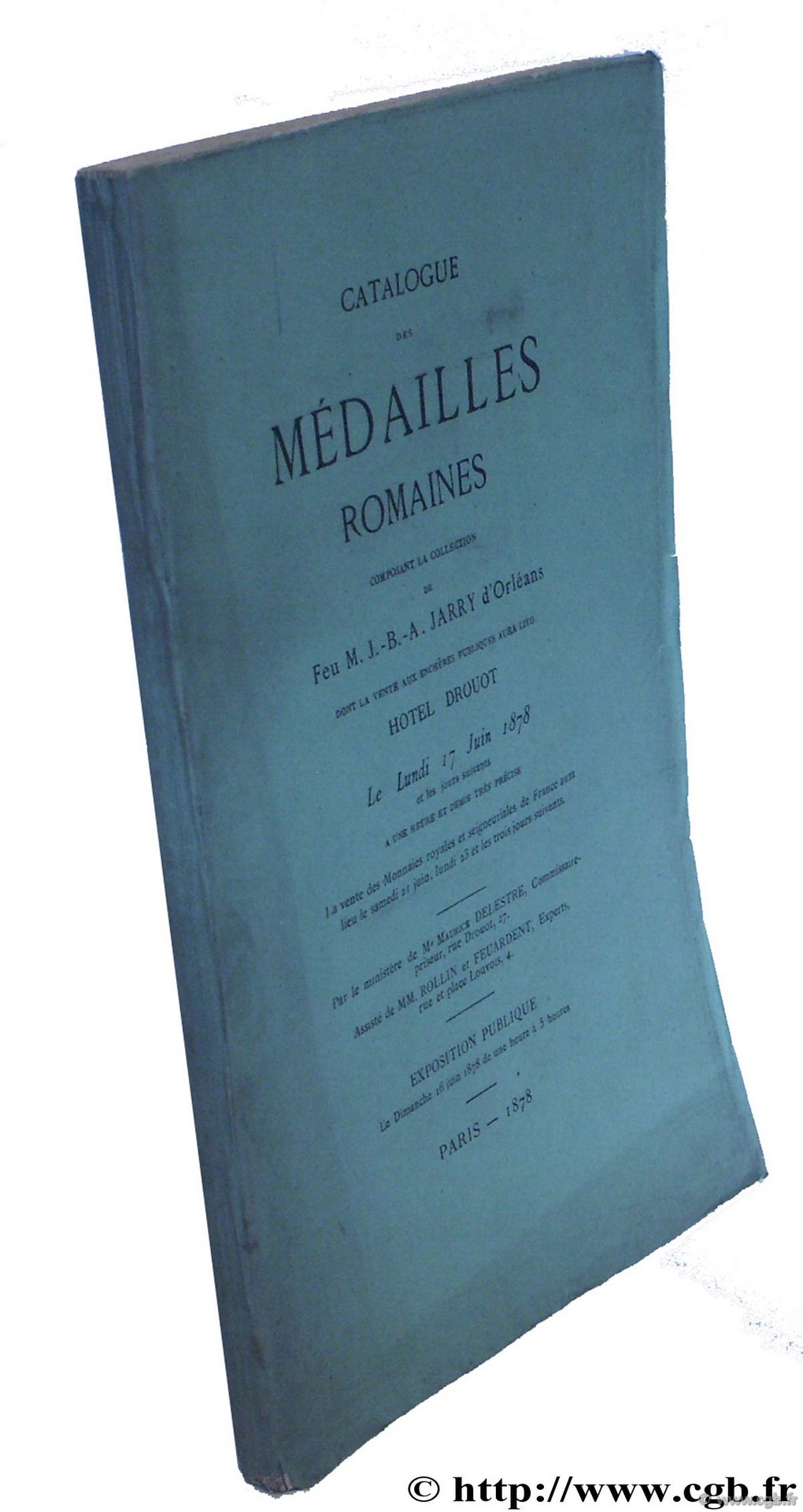 Collection des médailles romaines composant la collection de feu M. J.-B.-A. Jarry d Orléans FEUARDENT R.