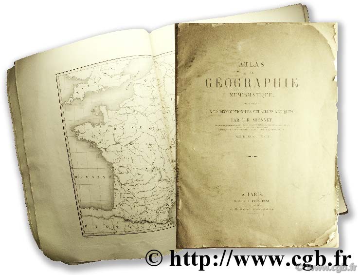 Atlas de géographie numismatique pour servir à la description des médailles antiques par T.-E. Mionnet DUFOUR A.-H.