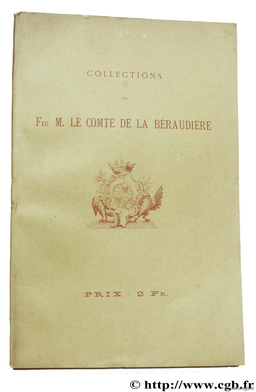 Collections de feu M. le Comte de la Béraudière 