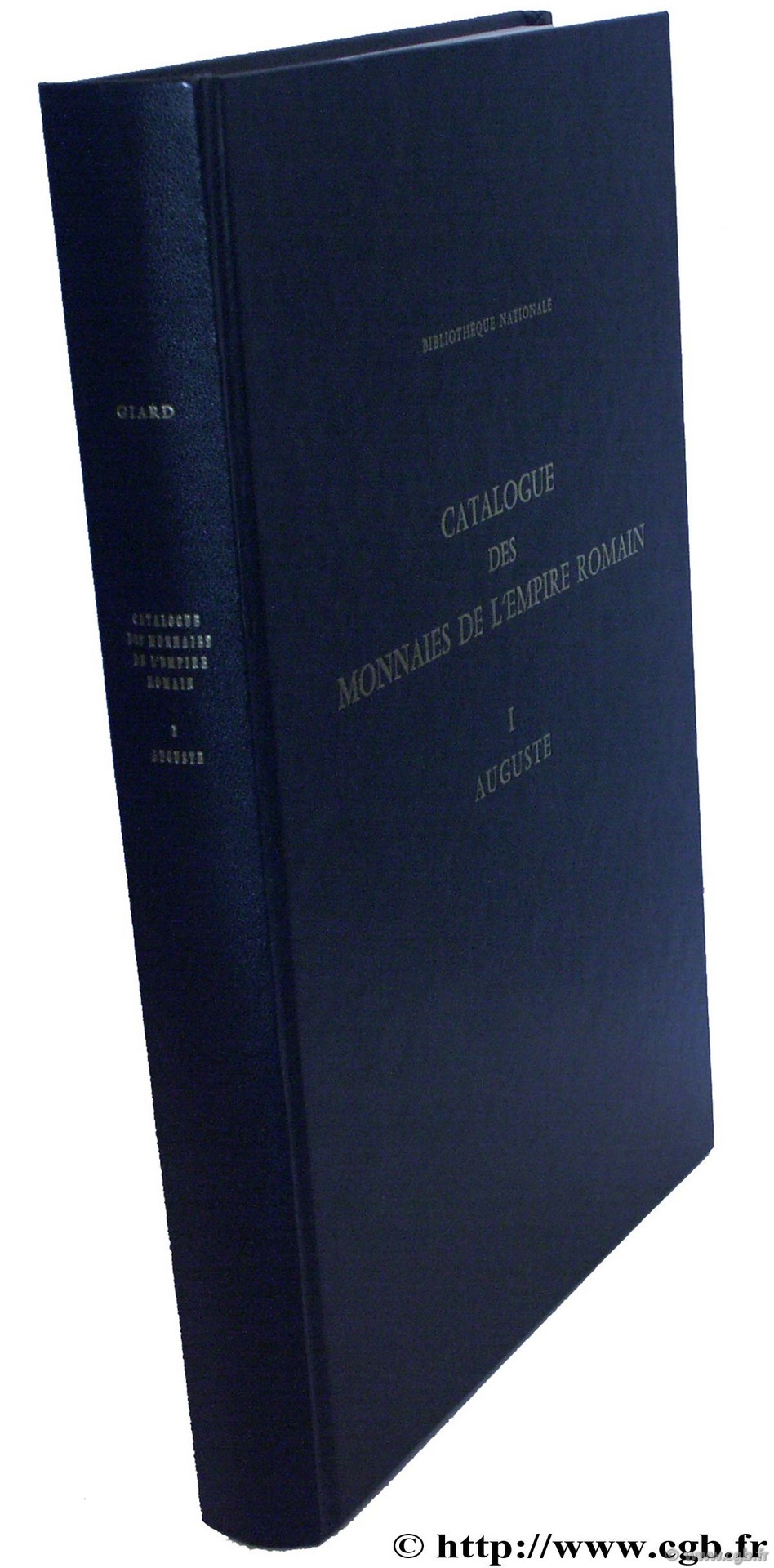 Catalogue des monnaies de l Empire Romain
 GIARD J.-B.