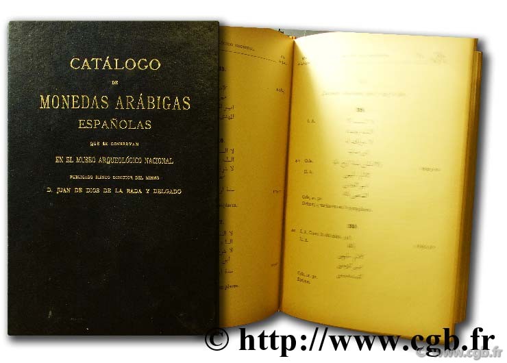 Catalogo de Monedas Arabicas Españolas que se conservan en el Museo Arqueologico Nacional DE DIOS DE LA RADA Y DELGADO   J.