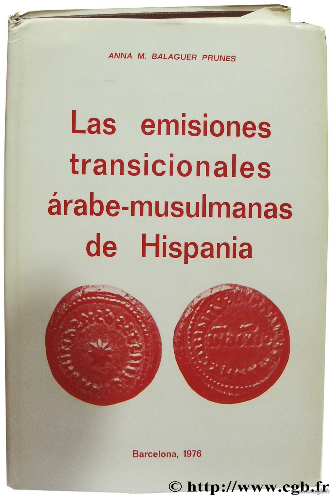 Las emisiones transicionales arabe-musulmanas de Hispania BALAGUER PRUNES A.-M.