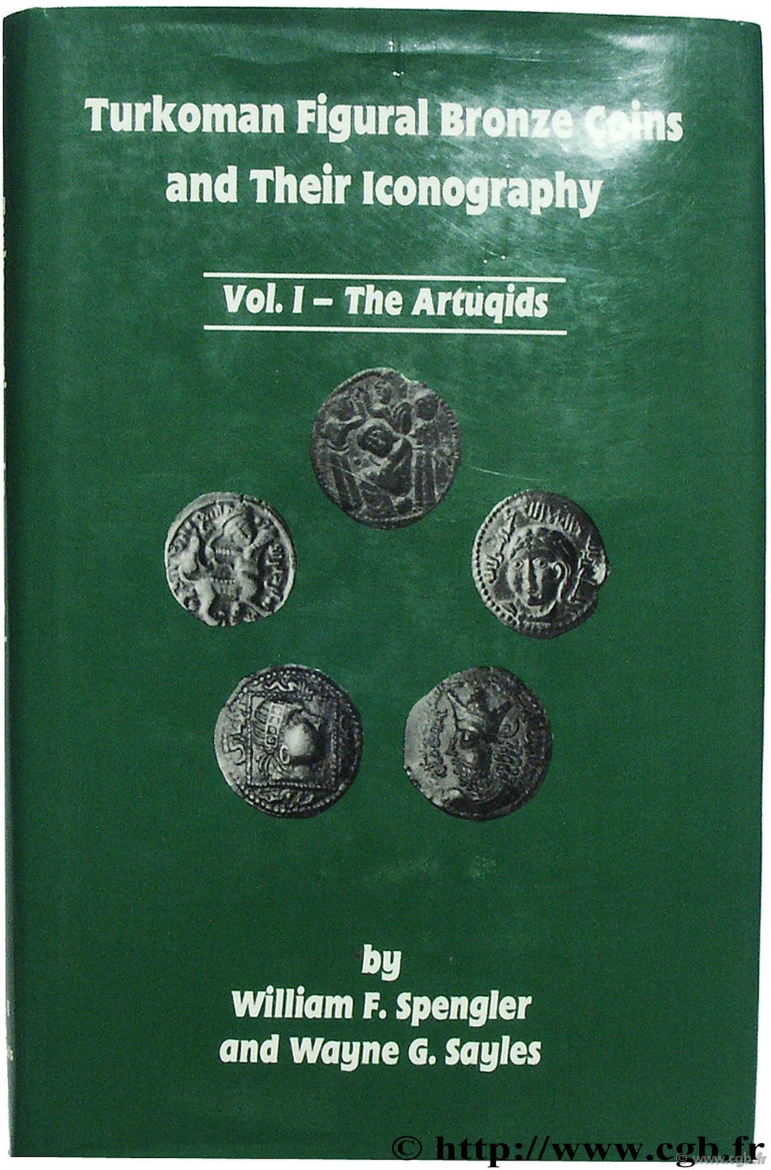 Turkoman Figural Bronze Coins SPENGLER W.-F., SAYLES W.-G.