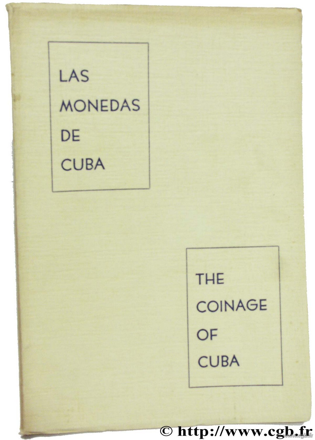 Las Monedas de Cuba/ The Coinage of Cuba (1870-1953) LISMORE T.