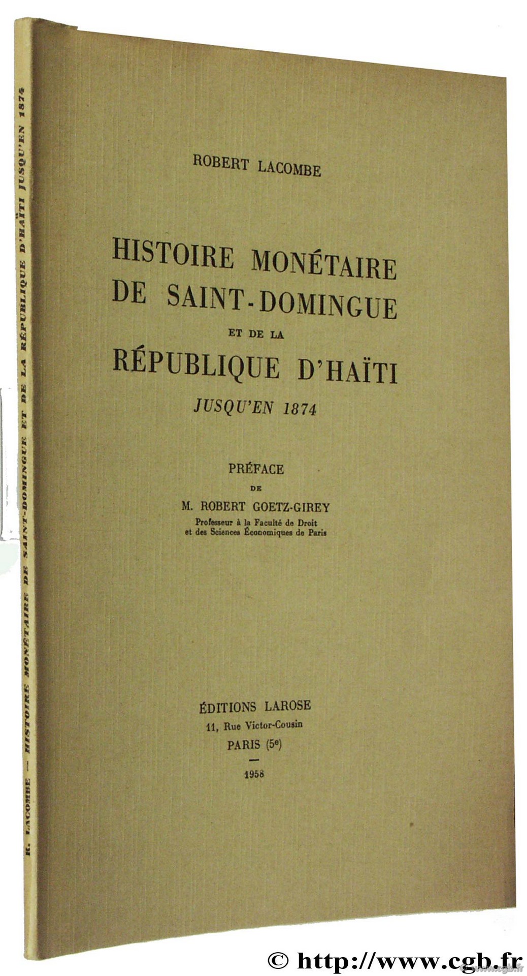 Histoire monétaire de Saint-Domingue et de la République d Haïti jusqu en 1874 LACOMBE R.