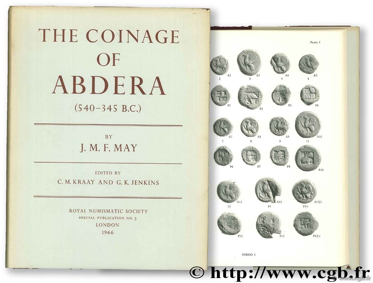 The Coinage of Abdera (540-345 BC.), Royal Numismatic Society n° 3 MAY J.-M.-F.