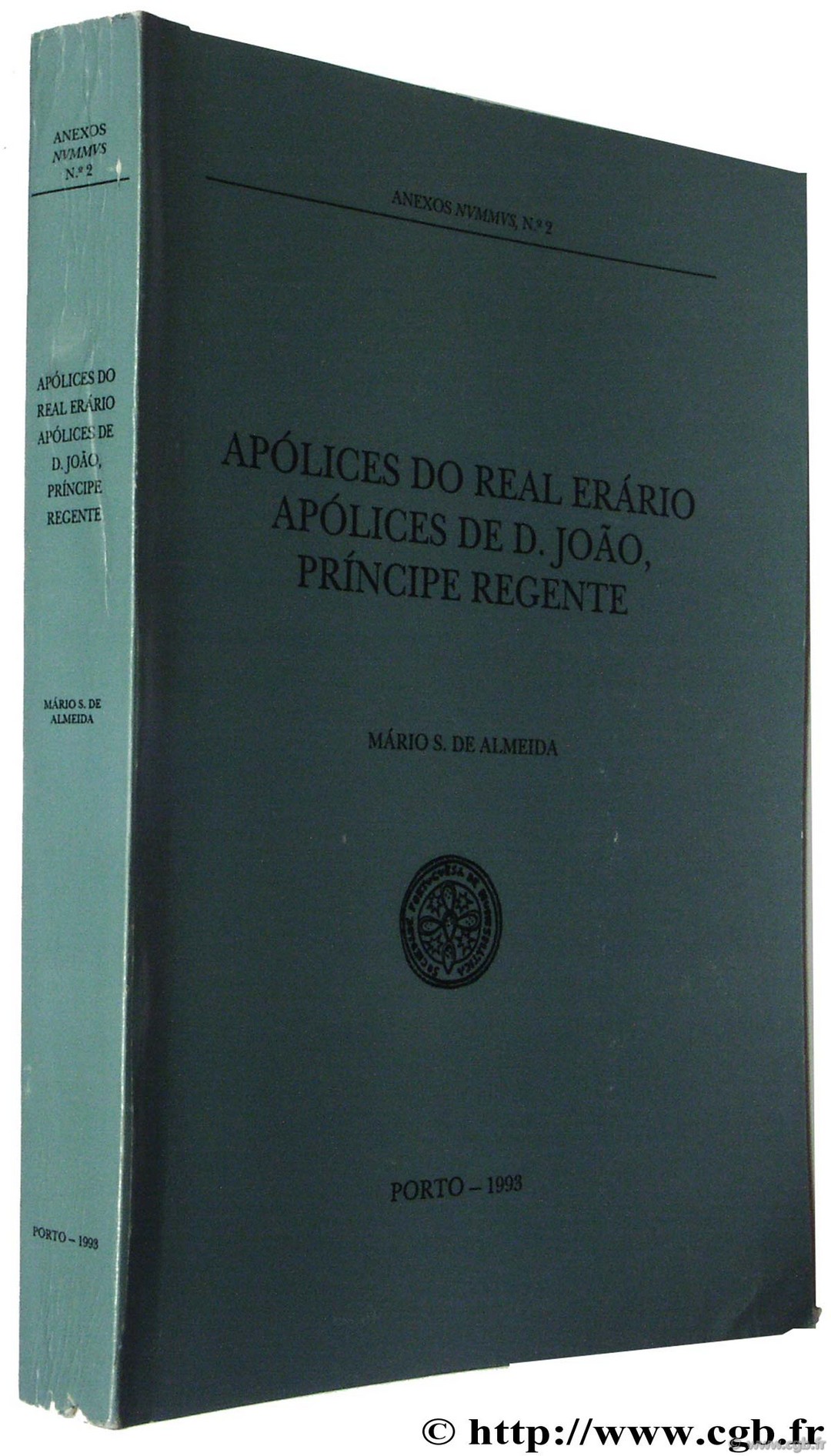 Apolices do real Erario Apolice de D. João, Principe régente DE ALMEIDA M.