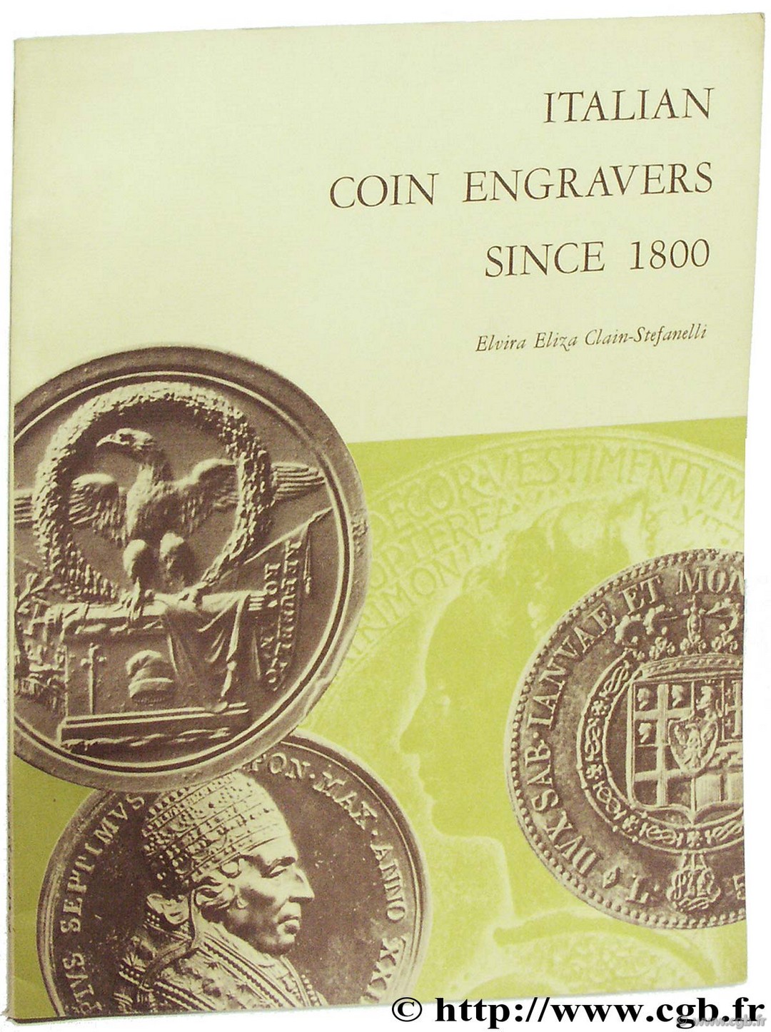 Italian Coins Engravers since 1800 CLAIN-STEFANELLI E.-E.