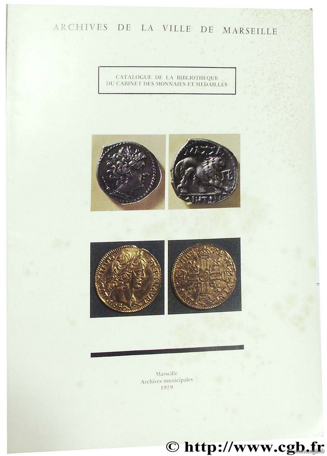 Archives municipales de la ville de Marseille. Catalogue de la Bibliothèque du cabinet des monnaies et médailles 