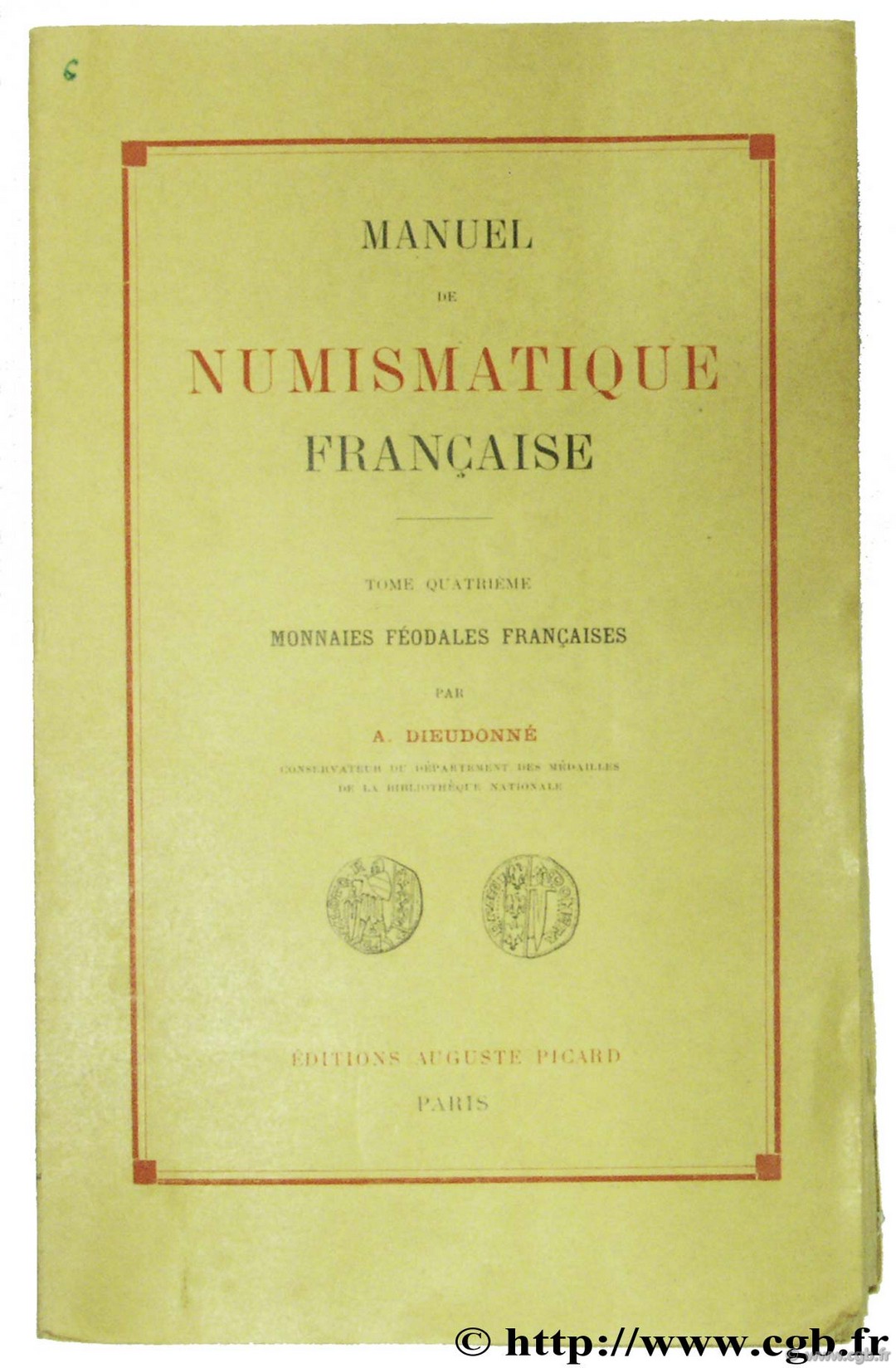 Manuel de numismatique française BLANCHET A., DIEUDONNÉ A.