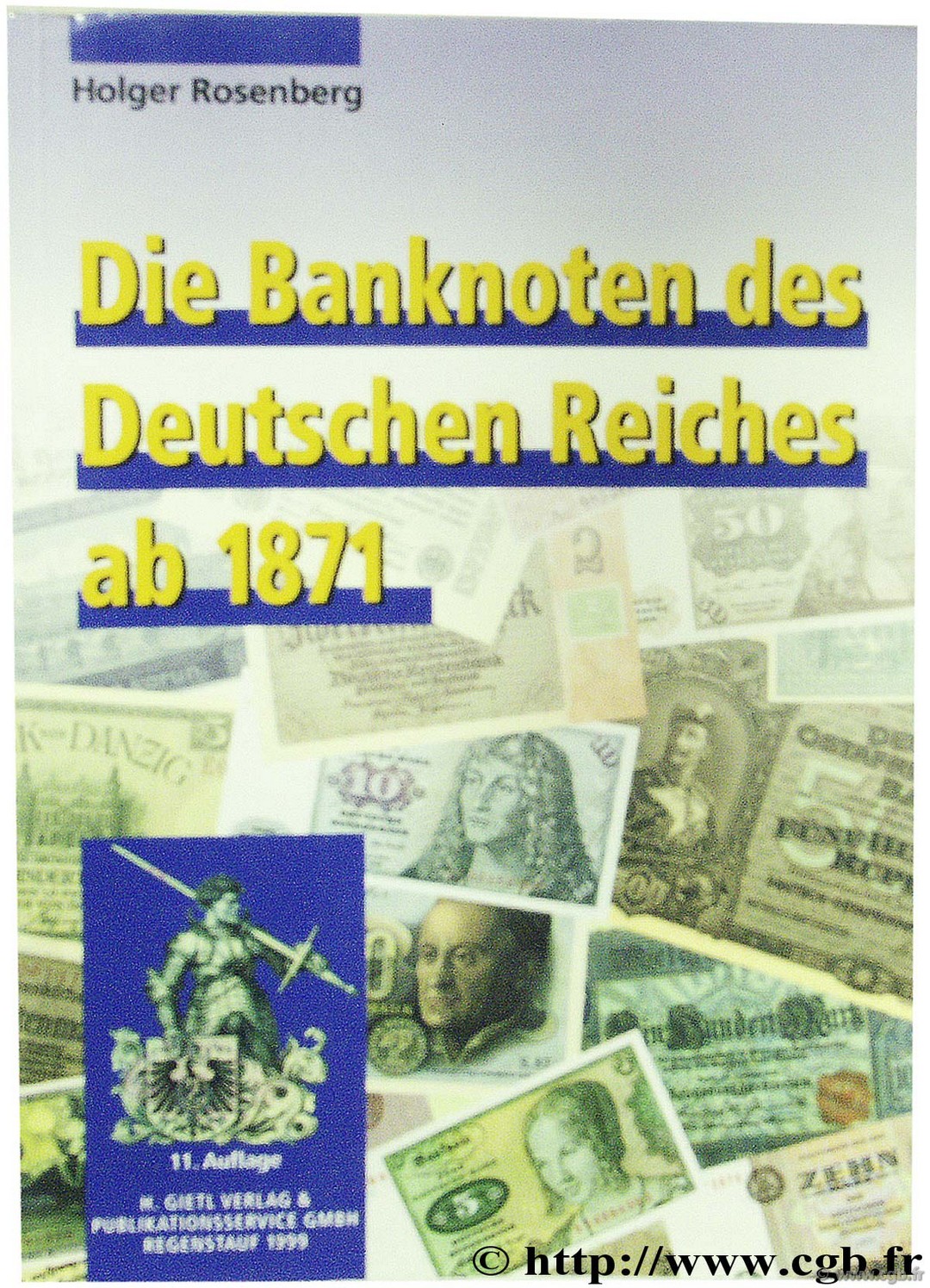 Die banknoten des deutschen reiches ab 1871, édition 1999 ROSENBERG H.