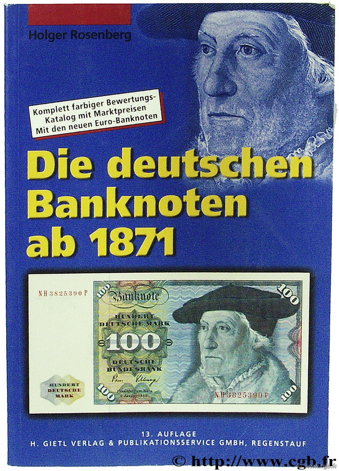 Die deutschen Banknoten ab 1871, édition 2002 ROSENBERG H.