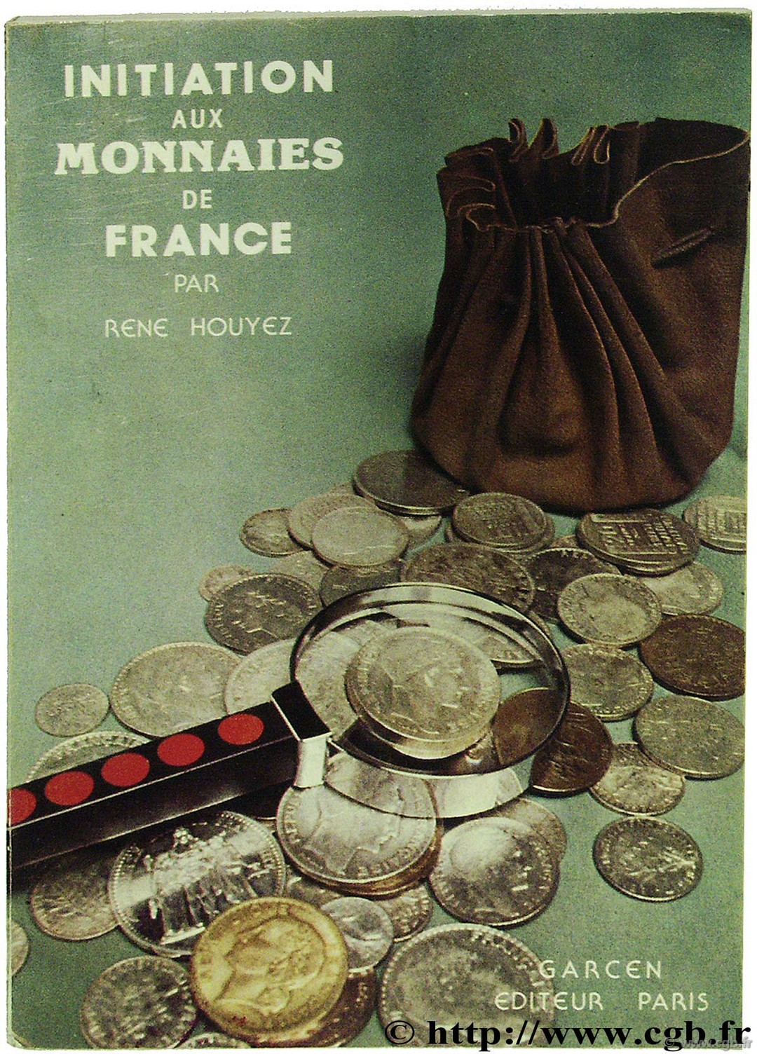 Initiation aux monnaies de France HOUYEZ René