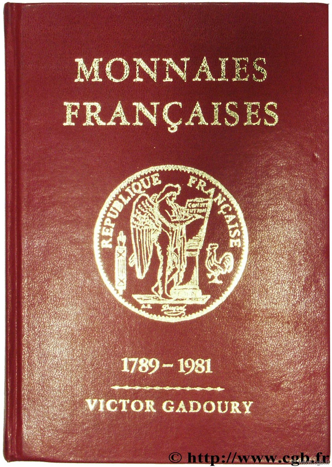 Monnaies françaises - 1789 - 1981 GADOURY V.
