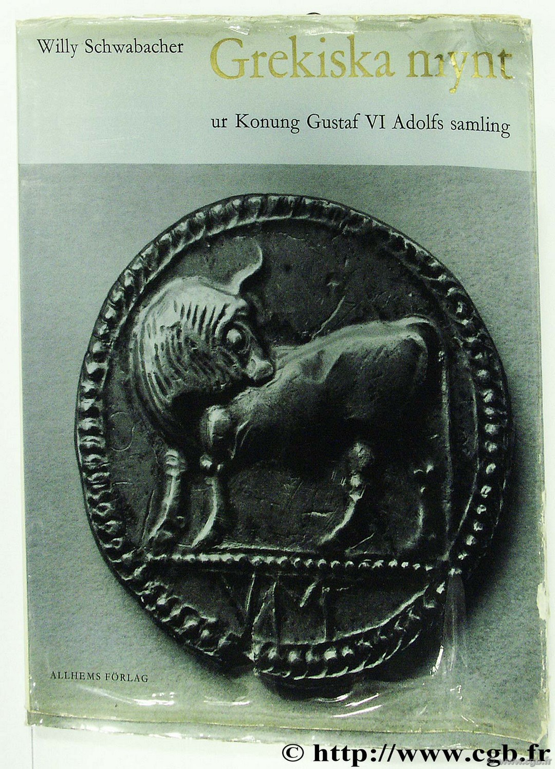 Grekiska mynt ur Konung Gustaf VI Adolfs samling SCHWBACHER W. 