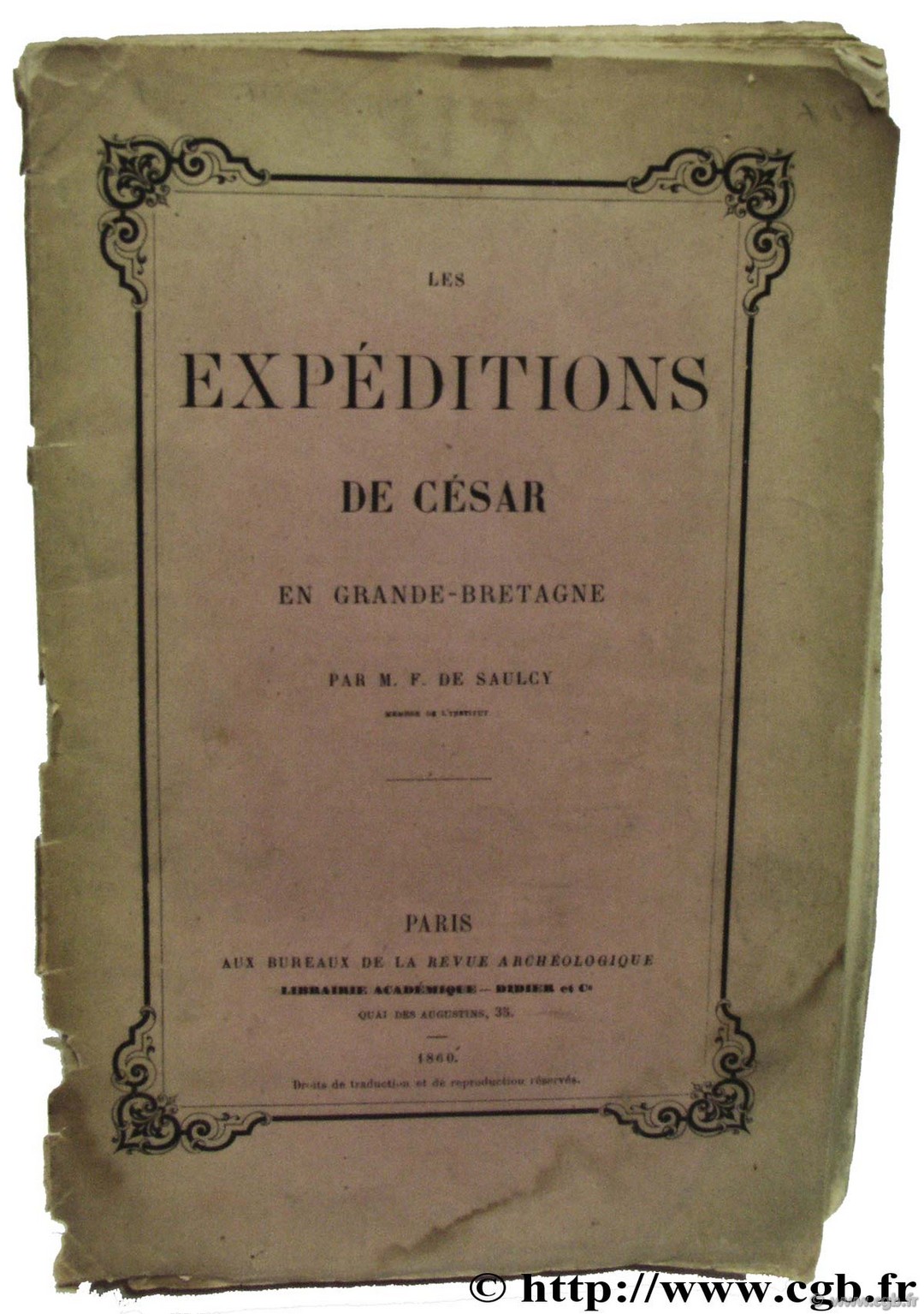 Les expéditions de César en Grande-Bretagne SAULCY F. de