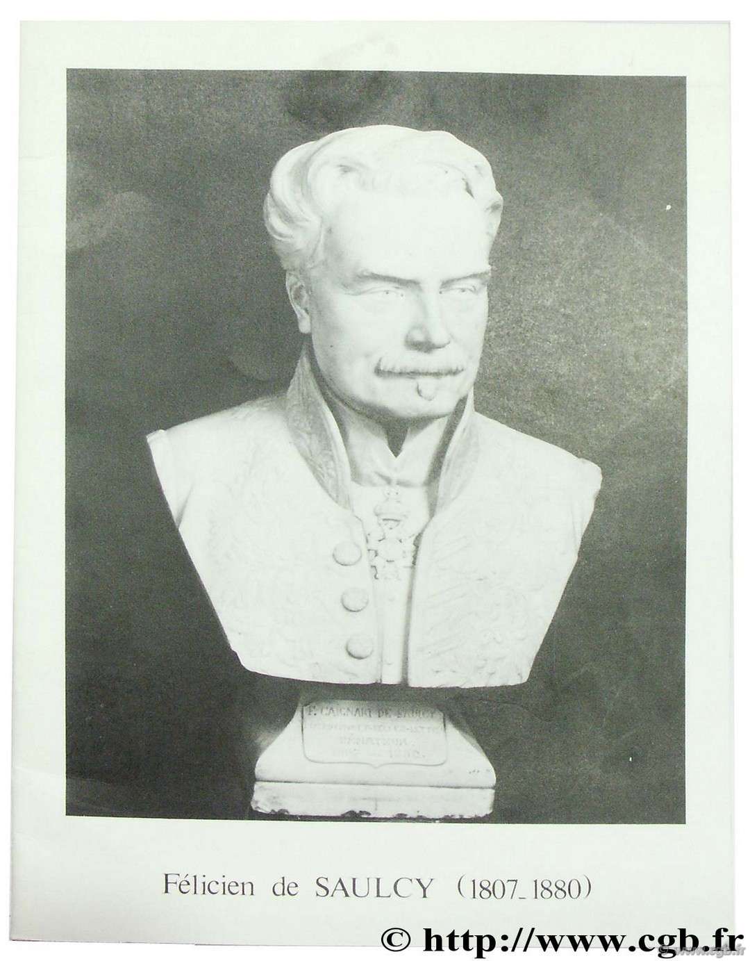 Félicien de Saulcy (1807-1880) NICOLET H., GERIN D.