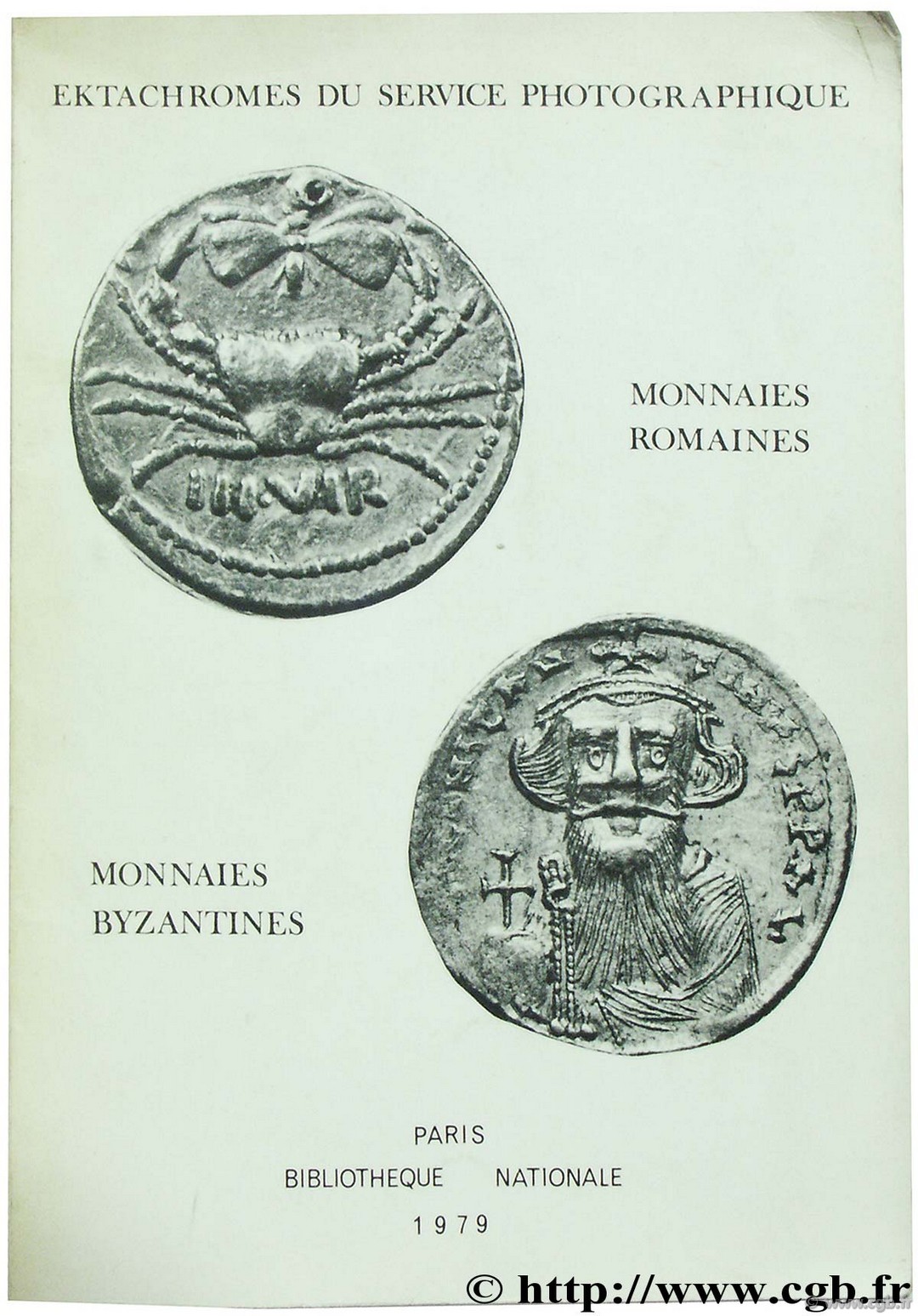 Choix de monnaies Romaines et Byzantines, Bibliothèque nationale photothèque PLOYART B., GIARD J.-B., MORRISSON C.