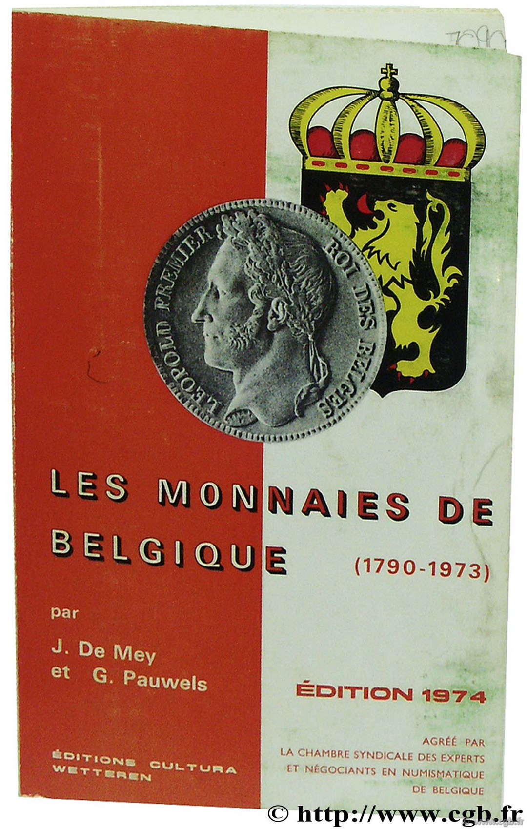 Les monnaies de Belgique (1790-1973) DE MEY J., PAUWELS G.