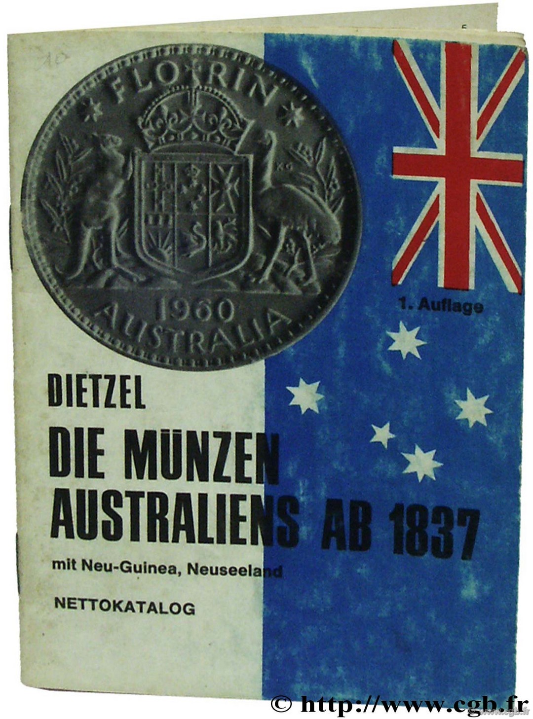 Die Münzen Australiens ab 1837 mit Neu-Guinea, Neuseeland DIETZEL H.