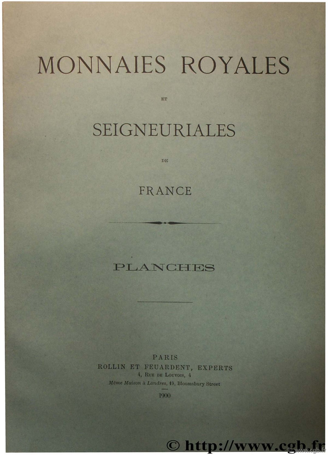 Catalogue des monnaies royales et seigneuriales de France  FEUARDENT F., ROLLIN H.