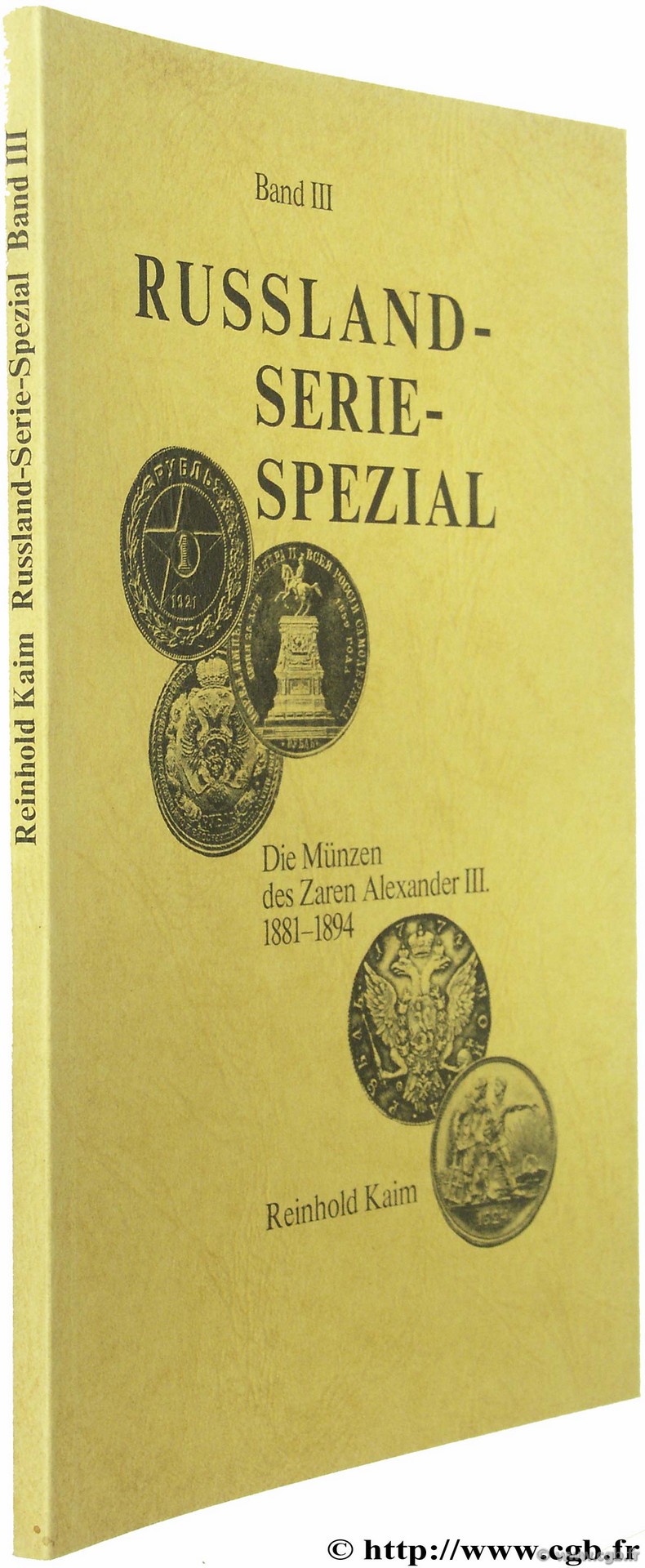 Russland- Serie - Spezial. Die Münzen des Zaren Alexander III (1881-1894) KAIM R.