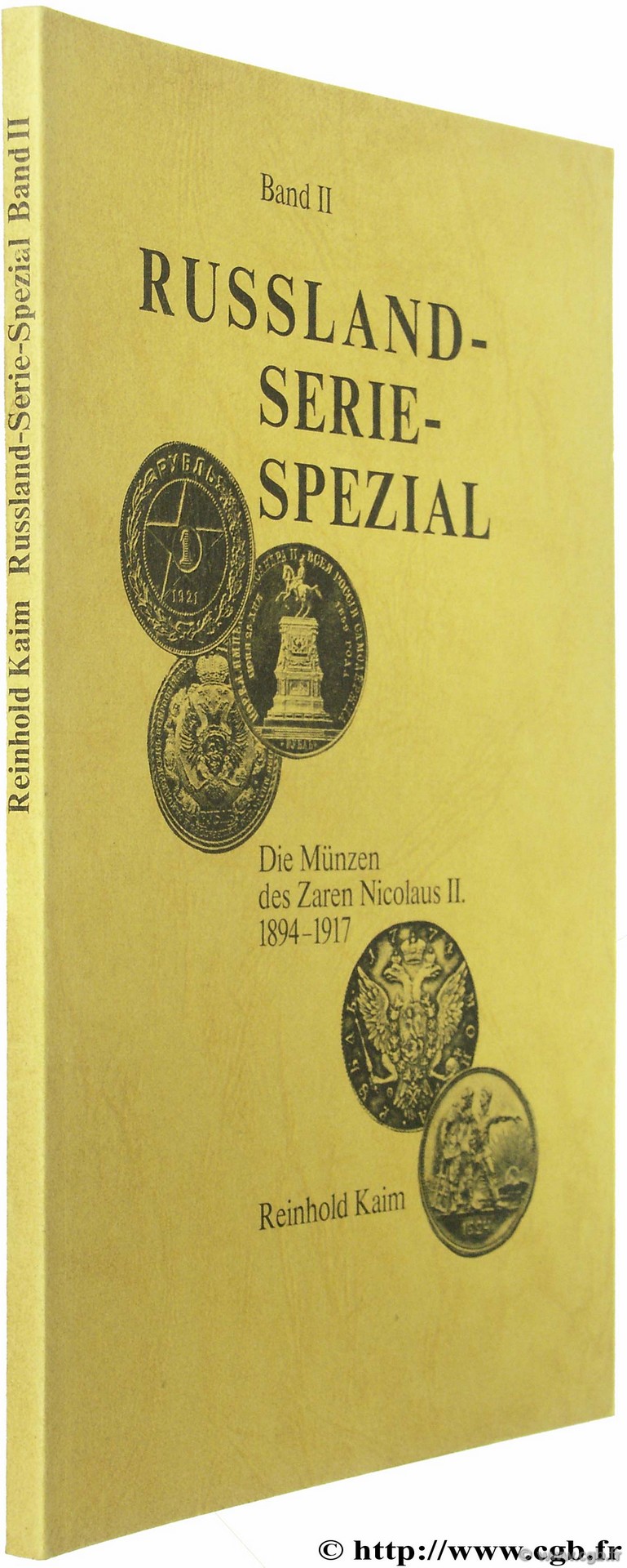 Russland- Serie - Spezial. Die Münzen des Zaren Nicolaus II (1894-1917) KAIM R.