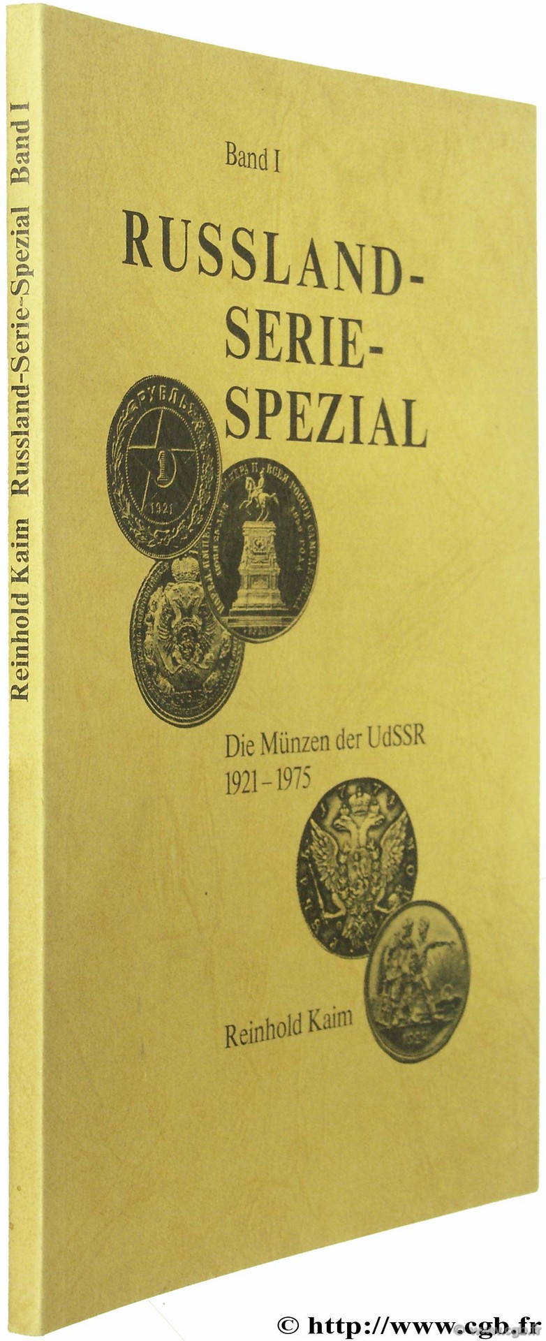 Russland- Serie - Spezial. Die Münzen der UdSRR (1921-1975) KAIM R.