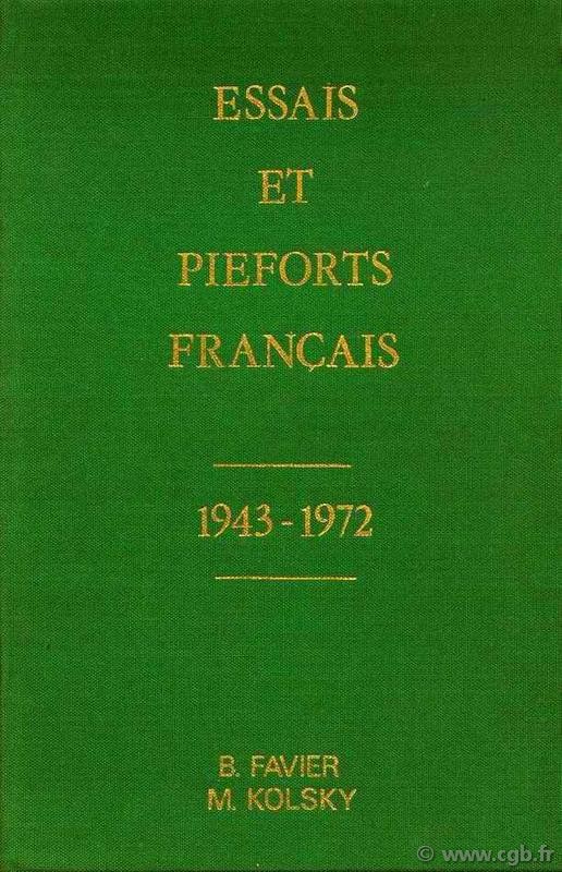 Essais et piéforts français 1943 - 1972 FAVIER B., KOLSKY M.