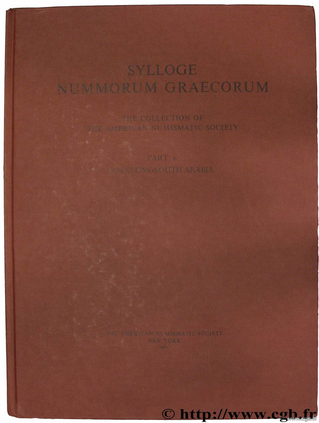 Sylloge Nummorum Graecorum, The collection of the American Numismatic Society, part 6, Palestine - South Arabia 
