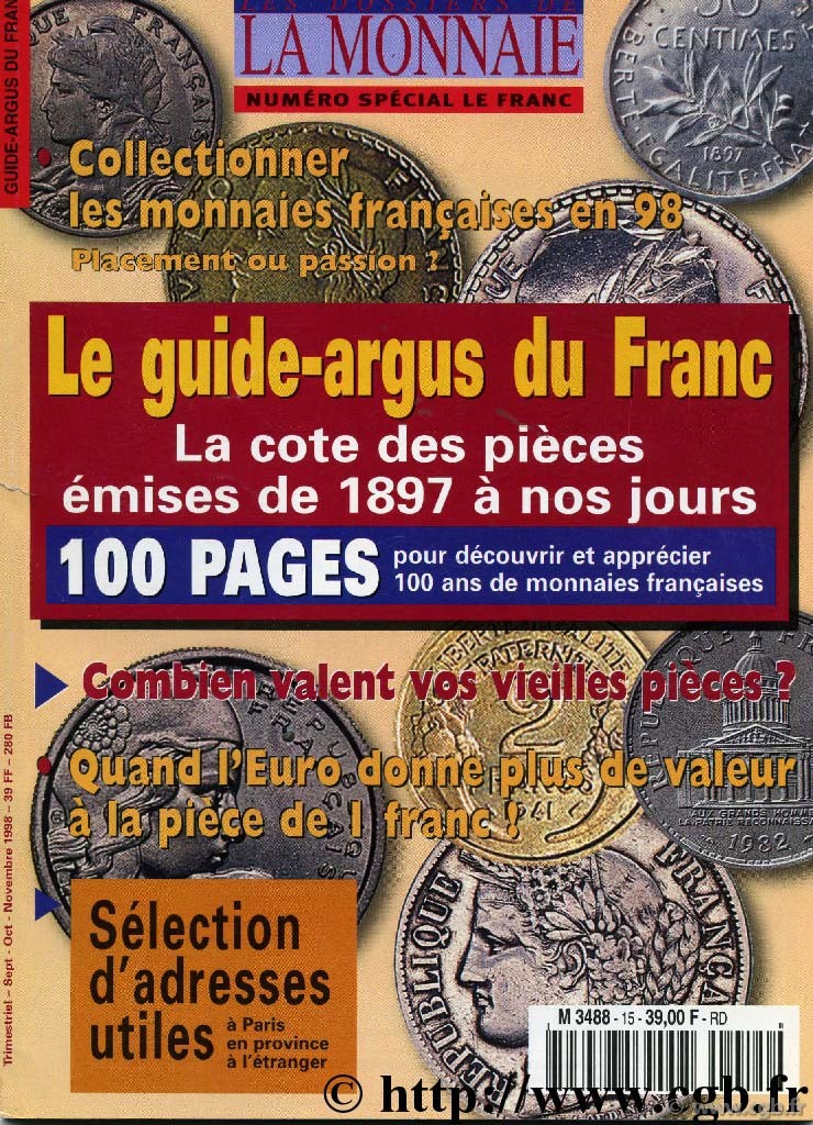 Les Dossiers de la Monnaie Hors-Série n°15 de NUMISMATIQUE ET CHANGE : Le guide-argus du Franc NUMISMATIQUE ET CHANGE