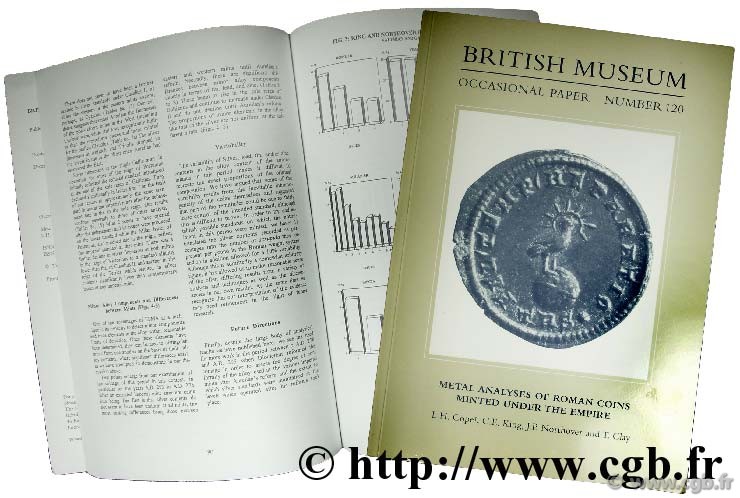 Metal analyses of Roman Coins minted under the Empire, British Museum Occasional Paper number 120 CLAY T.,        COPE L.-H.,    KING C.-E., NORTHOVER J.-P., 