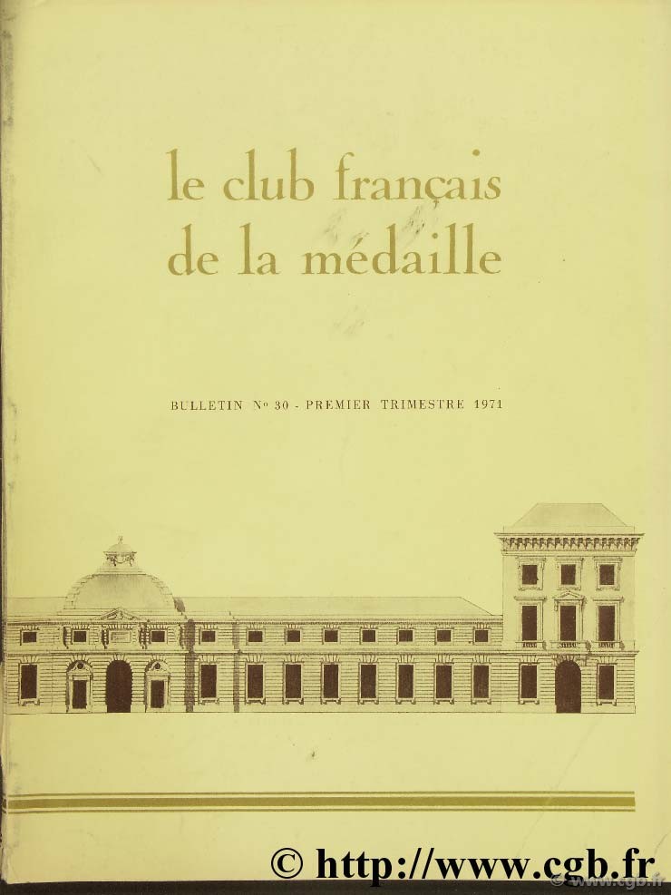 Le club français de la médaille, n°30, 1971 Collectif
