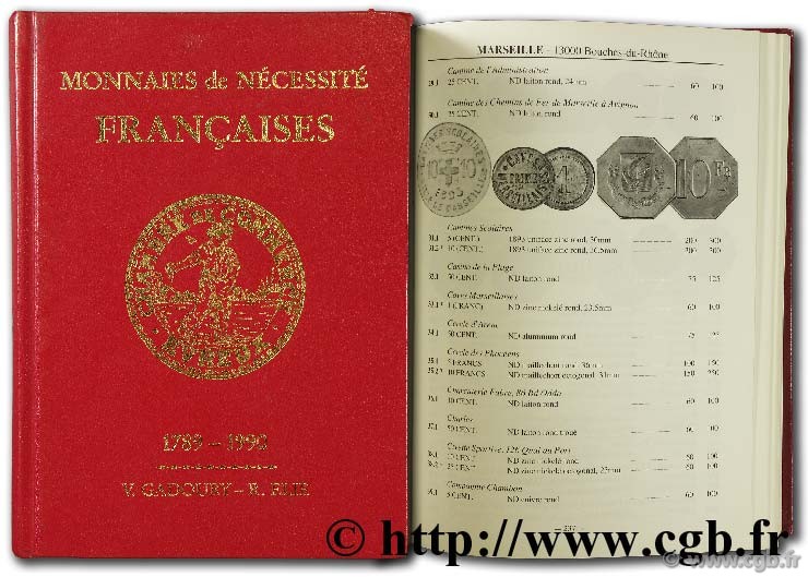 Monnaies de nécessité françaises 1789 - 1990 GADOURY V., ÉLIE R.