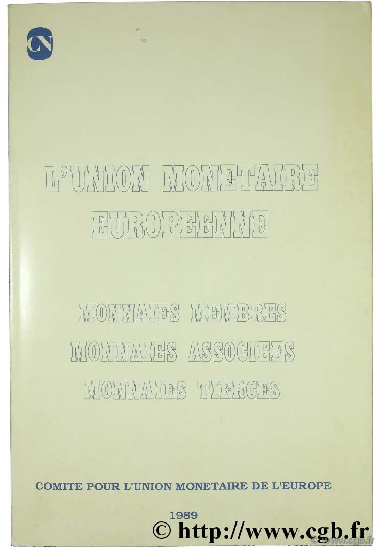 L union monétaire europénne - monnaies membres, monnaies associées - monnaies tierces 