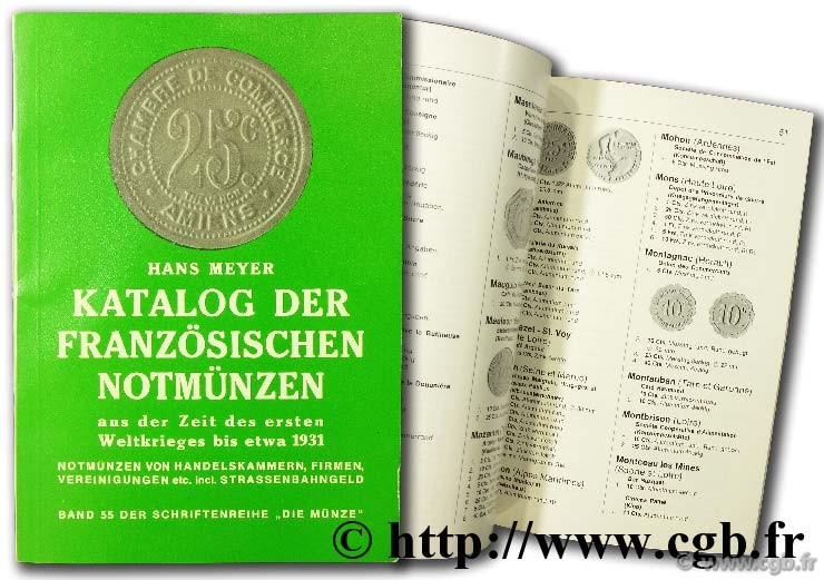 Katalog der fanzösischen notmünzen aus der ziet des ersten weltkrieges bis etwa 1931 MEYER H.
