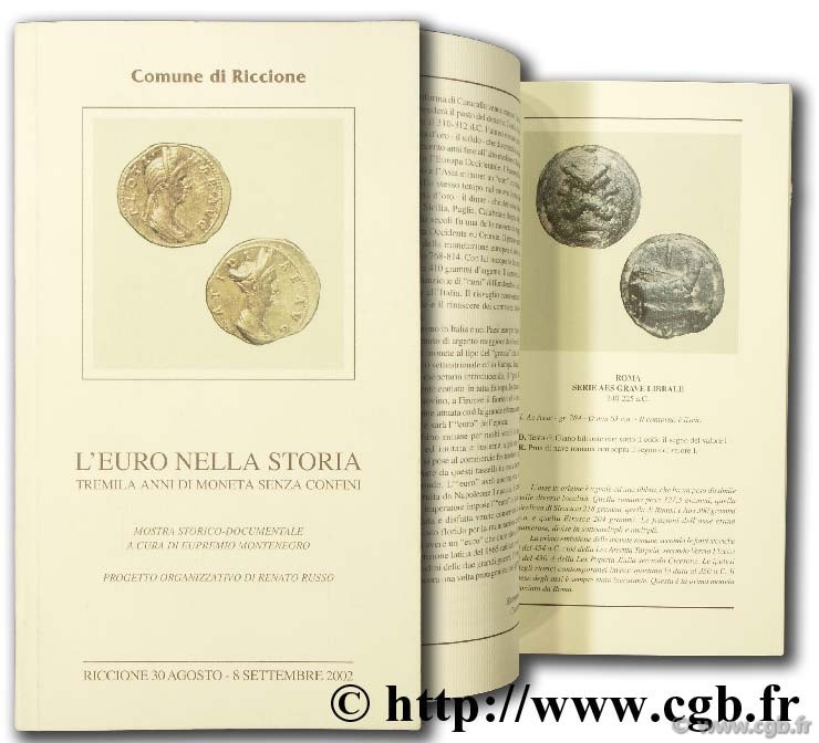 L Euro nella storia tremila anni di moneta senza confini 