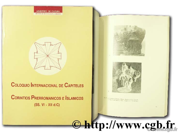 Coloquio internacional de capiteles corintios prerromanicos e islamicos (SS. VI - XII d.C) 