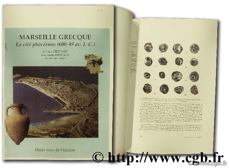 Marseille grecque, la cité phocéenne (600 - 49 av. J.-C.) RICHARD J.-C.