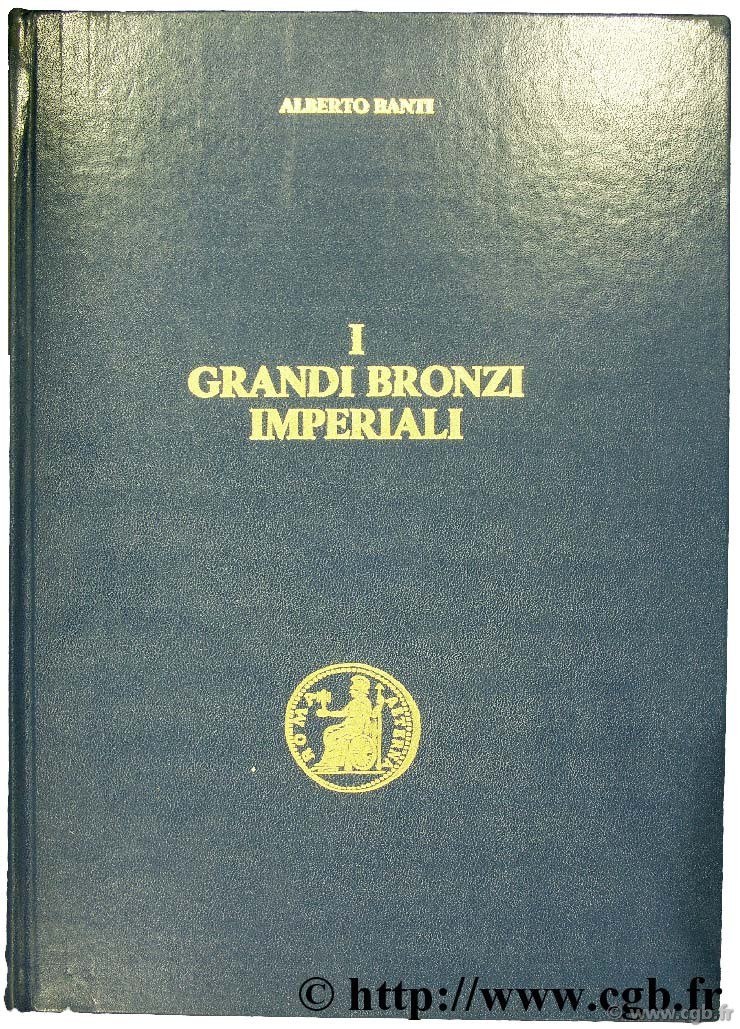 I Grandi bronzi Imperiali - I - Faustina I - Marcus Aurelius BANTI A.