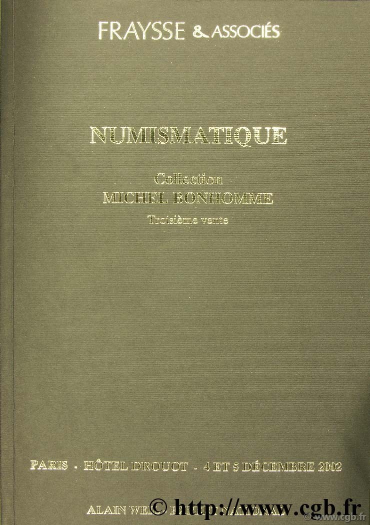 Numismatique, collection Michel Bonhomme, 3ème partie, 4 et 5 décembre 2002 