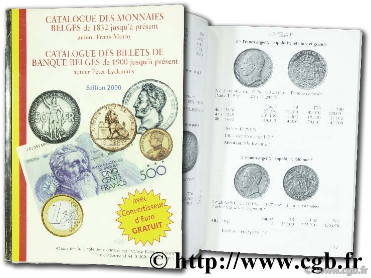 Catalogue des monnaies belges de 1832 jusqu à présent / Catalogue des billets de la banque belges de 1900 jusqu à présent MORIN F., EYCKMANS P.