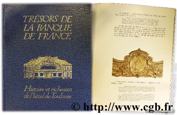 Trésors de la Banque de France, histoire et richesse de l hôtel de Toulouse PENAUD R.