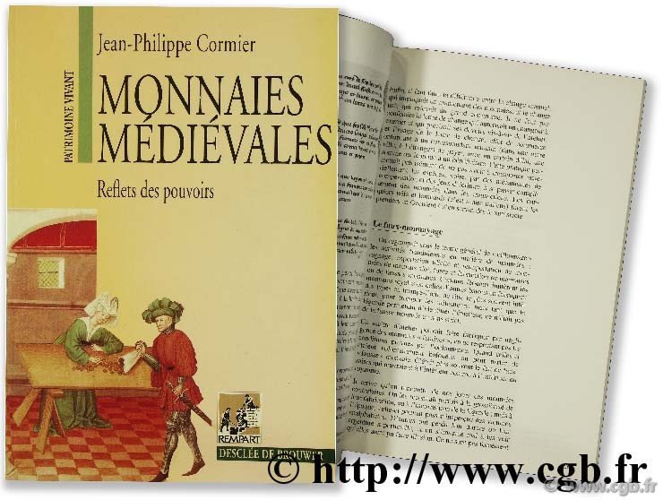 Monnaies médiévales, reflets des pouvoirs CORMIER J.-P.