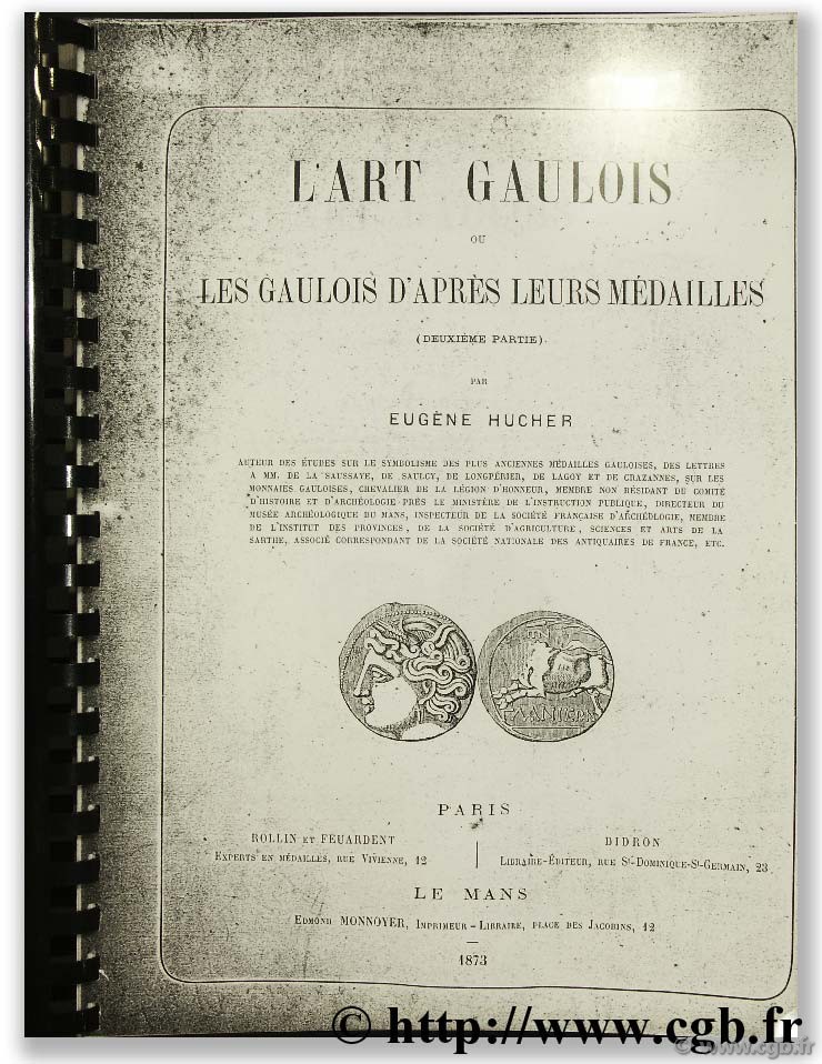 L art gaulois ou les Gaulois d après leurs médailles HUCHER E.