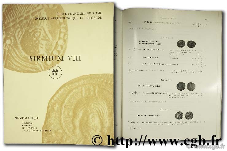 SIRMIUM VIII, numismatique, trésors, lingots, imitations, monnaies de fouilles BRENOT C.