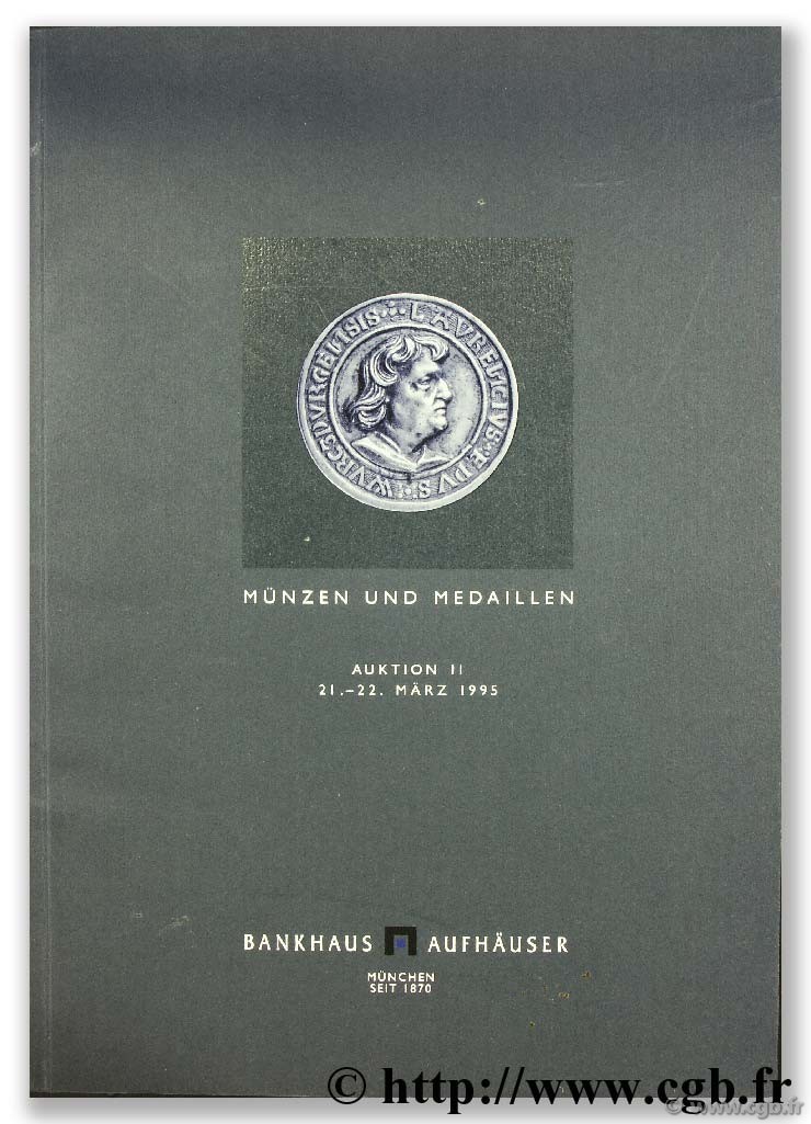 Versteigerung von münzen und medaillen antike, mittealter, neuzeit, katalog nr. 11 BANKHAUS AUFHÄUSER