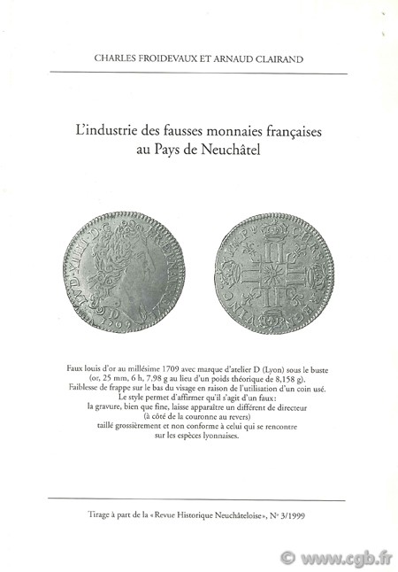 L industrie des fausses monnaies au Pays de Neuchâtel - tiré à part de la  Revue historique neuchâteloise , n°3 CLAIRAND A., FROIDEVAUX C.
