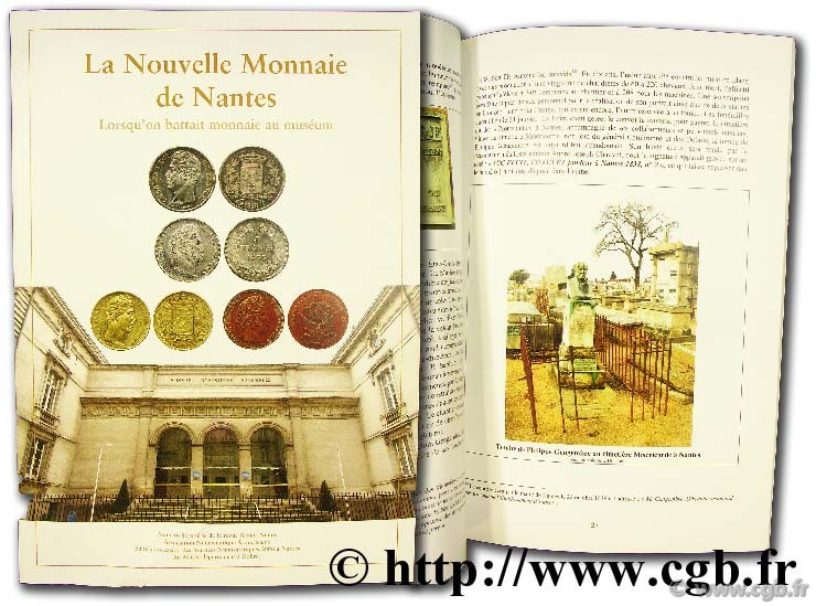 La Nouvelle Monnaie de Nantes.  Lorsqu on battait monnaie au muséum SALAUN G. (dir.)